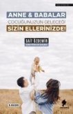 Anne & Babalar Cocugunuzun Gelecegi Sizin Ellerinizde