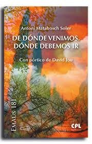 Cover De dónde venimos. Dónde debemos ir