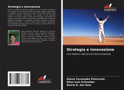 Strategia e innovazione - Fernandes Pietrovski, Eliane;Schneider, Elton Ivan;R. dos Reis, Dalcio
