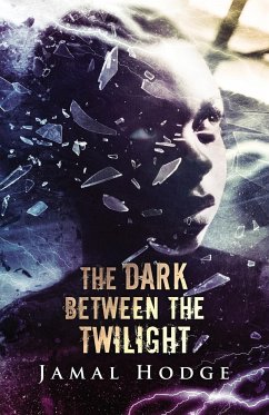 The Dark Between the Twilight - Hodge, Jamal