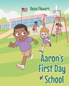 Aaron's First Day of School - Flowers, Rena