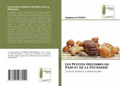 Les Petites Histoires du Pain et de la Pâtisserie - LE PINIEC, Stephane