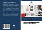 Praktische Immunologie - Ein Laborhandbuch