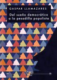 DEL SUEÑO DEMOCRATICO A LA PESADILLA POPULISTA