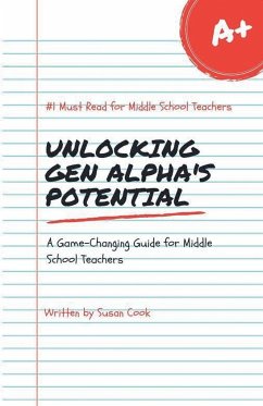 Unlocking Gen Alpha's Potential - Cook, Susan