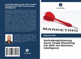 Vertriebsoptimierung durch Target Marketing mit Hilfe von Business Intelligence