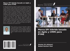 Marco SPI híbrido basado en Agile y CMMI para PYME - AL-Ashmori, Ammar; Bashari Rad, Babak