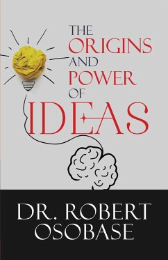 The Origins and Power of Ideas - Osobase, Robert