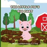The Little Pig's Big Fart The Little Pig's Big Fart