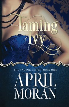 Taming Ivy - Moran, April