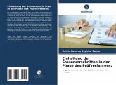 Einhaltung der Steuervorschriften in der Phase des Prüfverfahrens: