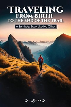 Traveling from Birth to the End of the Trail - Cogan, Dana