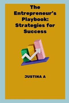 The Entrepreneur's Playbook - A, Justina