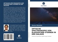 OPTISCHE SPECTROSKOPIE VON KLASSISCHEN STERNEN IN DER GALAXIE - Banerjee, Gourav