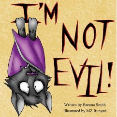 I'm Not Evil! - Smith, Brenna