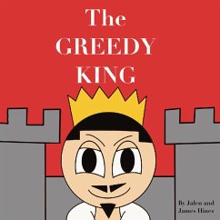 The Greedy King - Hines, Jalen; Hines, James