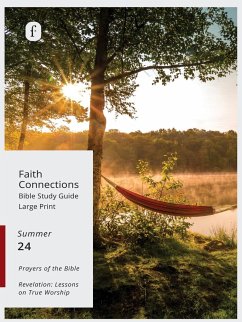 Faith Connections Adult Student Large Print June/July/August 2024) - The Foundry Publishing