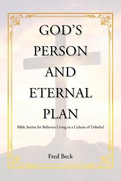 God's Person and Eternal Plan - Beck, Fred