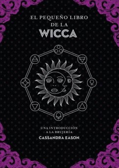 El Pequeño Libro de la Wicca - Eason, Cassandra