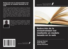 Reducción de la siniestralidad vial mediante un modelo basado en la web - Daniel, Makupi; Rabah, Kefa; Karume, Simon