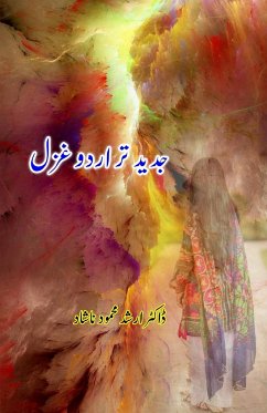 Jadeed-tar Urdu Ghazal - Arshad Mahmood Nashad