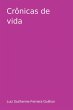 Crônicas De Vida - Bild 1
