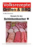 Volksrezepte Grillen & BBQ - Rezepte für den Schinkenkocher 3