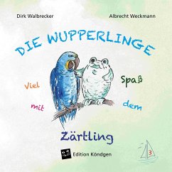 Viel Spaß mit dem Zärtling - Walbrecker, Dirk