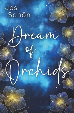 Dream of Orchids - Schön, Jes