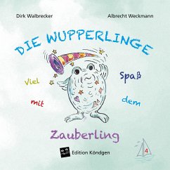 Viel Spaß mit dem Zauberling - Walbrecker, Dirk