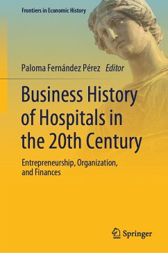 Business History of Hospitals in the 20th Century (eBook, PDF)