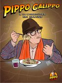 Pippo Calippo e la carbonara del destino (fixed-layout eBook, ePUB)