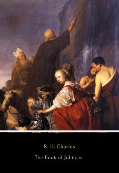 The Book Of Jubilees (eBook, ePUB) - H. Charles, R.