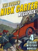 The Fourth Nick Carter MEGAPACK® (eBook, ePUB)