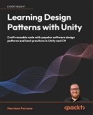Learning Design Patterns with Unity (eBook, ePUB)