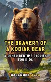 The Bravery of a Kodiak Bear (eBook, ePUB)