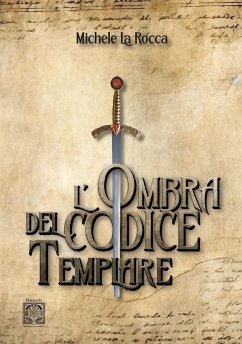 L'ombra del codice templare (eBook, ePUB) - La Rocca, Michele