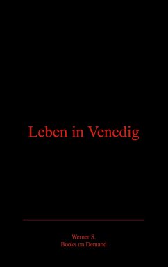 Leben in Venedig - Szczepanski, Werner