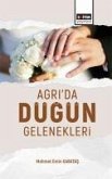 Agrida Dügün Gelenekleri Degerlendirilmesi