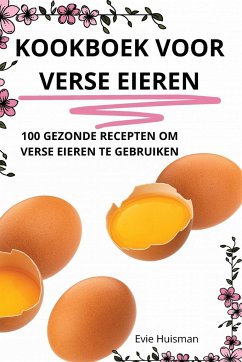 KOOKBOEK VOOR VERSE EIEREN - Evie Huisman