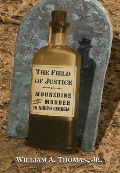 The Field of Justice - Thomas, William A.