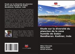 Etude sur la diversité du plancton de la zone humide de Sodav Bandharan. Kodinar, Inde - Chavada, Nikul;Patel, Nikunj;Acharya, Girish