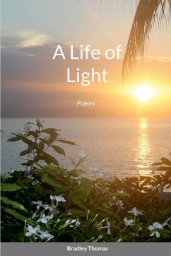 A Life of Light - Thomas, Bradley
