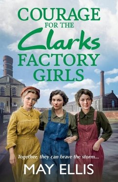 Courage for the Clarks Factory Girls - Ellis, May