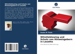 Whistleblowing und Schutz von Hinweisgebern in Lesotho - Thulo, Suzan M