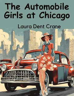 The Automobile Girls at Chicago - Laura Dent Crane