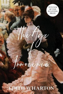 The Age of Innocence (Warbler Classics Annotated Edition) - Wharton, Edith