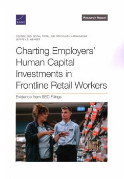 Charting Employers' Human Capital Investments in Frontline Retail Workers - Zuo, George; Trital, Gopal; Katragadda, Sai Prathyush; Wenger, Jeffrey B