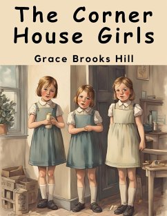 The Corner House Girls - Grace Brooks Hill