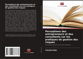 Perceptions des entrepreneurs et des consultants sur les pratiques de gestion des risques